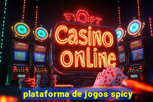 plataforma de jogos spicy